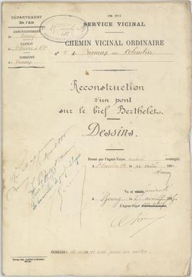 Plan et dessins pour la reconstruction du pont de Berthelet sur le chemin vicinal ordinaire n°5 d...